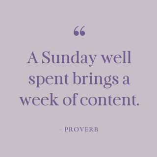 Purple background with quote that reads, "A Sunday well spent brings a week of content."